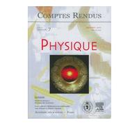 Comptes rendus academie des sciences physique tome 6 fasc 7 - Iliopoulos - Lavoisier Industrie - broché - Livre