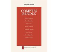 Comptes rendus - Nathalie Heinich - Impressions Nouvelles - broché - Essai