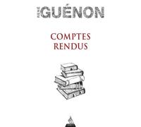 Comptes rendus - René Guénon - Dervy-Livres - broché - Essai