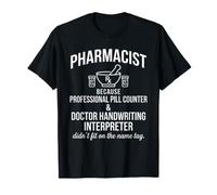 Compteur de pilules pharmacien et interprète d'écriture Manuscrite T-Shirt