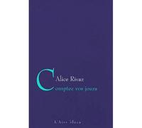 Comptez vos jours - Alice Rivaz - Éditions de l'Aire - Poche - Roman