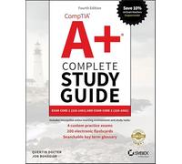 Comptia A+ Complete: Exam 220-1001 and Exam 220-1002