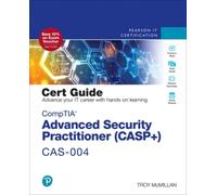 CompTIA Advanced Security Practitioner CASP CAS004 Cert Guide by Troy McMillan Troy McMillan (Auteur)