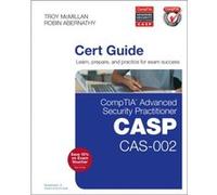 CompTIA Advanced Security Practitioner CASP CAS002 Cert Guide by Troy McMillan Troy McMillan (Auteur)