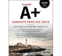 CompTIA Complete Practice Tests: Core 1 Exam 220-1201 and Core 2 Exam 220-1202