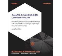 Comptia Cysa+ (Cs0-003) Certification Guide