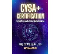 CompTIA CySA+ Certification Study Guide: Complete Study Guide and Career Roadmap