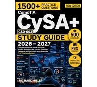 CompTIA CyS Study Guide: Complete Hands-On Threat Detection, Incident Response Labs, Practice Questions, Flashcards, and Full-Length Mock Exams for First-Time Pass Success