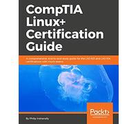 Comptia Linux+ Certification Guide