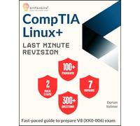 CompTIA Linux+ Last Minute Revision: Fast-paced guide to prepare V8 (XK0-006) exam