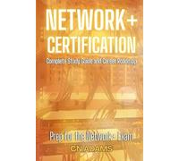 CompTIA Network+ Certification Guide: Complete Study Guide and Career Roadmap