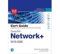 CompTIA Network+ N10-009 Cert Guide