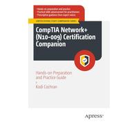 CompTIA Network+ (N10-009) Certification Companion: Hands-on Preparation and Practice Guide