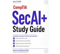 CompTIA SecAI+ Study Guide: Exam CY0-001 - Complete Coverage of All Four Domains