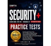 CompTIA Security+ Practice Tests: Six Full-Length Practice Tests with Explanations, Exam Tips, and Cheat sheets