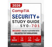 CompTIA Security+ Study Guide: Complete Certification Manual for SY0-701, Designed for Exam-Realistic Practice with Full-Length Test Simulations and Smart Learning Platform