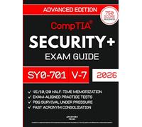 CompTIA Security+ SY0-701 Exam Guide: The 3-Phase Learning System to Control Mid-Test Panic & Build Cyber Credibility | 10 Practice Tests, 1000+ MCQs, 45/10/20 Model to Decode Cryptic Logic & PBQs