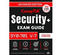 CompTIA Security+ SY0-701 Exam Guide: The 3-Phase Learning System to Control Mid-Test Panic & Build Cyber Credibility | 10 Practice Tests, 1000+ MCQs, 45/10/20 Model to Decode Cryptic Logic & PBQs