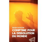 Comptine pour la dissolution du monde