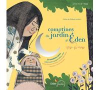 Comptines Du Jardin D'eden - 28 Comptines Juives - Yiddish, Judéo-Espagnol, Hébreu, Arabe (1 Cd Audio Mp3)