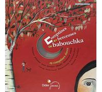 Comptines et berceuses de babouchka : 29 comptines slaves (1CD audio) de Soussana, Nathalie (2006) Album