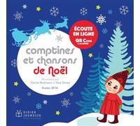 Comptines et chansons de Noël - écoute en ligne qr code - Cécile Hudrisier - Didier Jeunesse - broché - Comptine, chant