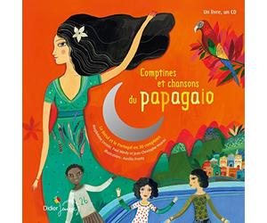 Comptines et chansons du papagaio: Nouvelle édition