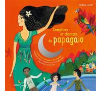 Comptines et chansons du papagaio Nouvelle édition - Aurélia Fronty - Didier Jeunesse - Livre CD - Poésie jeunesse CD