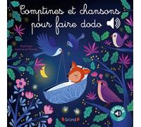 Mes premières comptines et chansons pour faire dodo – Livre sonore – Bébé dès 2 ans – Grund