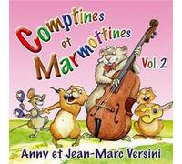 Comptines et Marmottines - Vol. 2 Versini Jean-Marc (Auteur)