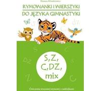 Comptines et rimes pour la gymnastique S, Z, C, DZ, mélange