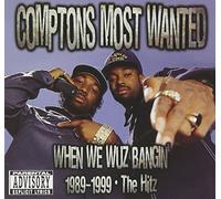 Compton's Most Wanted - When We Wuz Bangin'