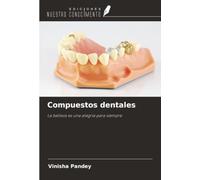Compuestos dentales: La belleza es una alegría para siempre