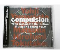 compulsion Yoji yamamoto Collection Music THE SHOW vol.0