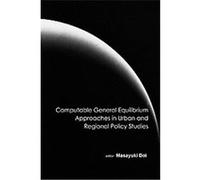 Computable General Equilibrium Aproaches in Urban And Regional Policy Studies