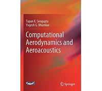 Computational Aerodynamics And Aeroacoustics