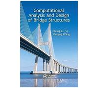 Computational Analysis And Design Of Bridge Structures