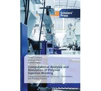 Computational Analysis and Simulation of Polymer Injection Molding