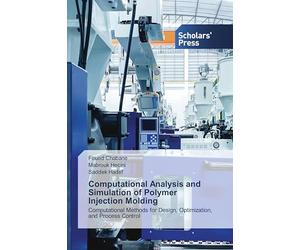 Computational Analysis and Simulation of Polymer Injection Molding