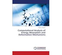 Computational Analysis of Energy Absorption and Deformation Mechanisms