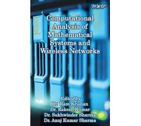 Computational Analysis Of Mathematical Systems And Wireless Networks