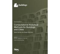Computational Analytical Methods For Buildings And Cities