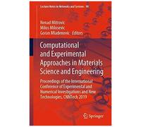Computational And Experimental Approaches In Materials Science And Engineering