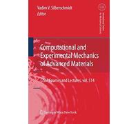 Computational And Experimental Mechanics Of Advanced Materials