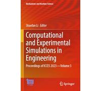 Computational and Experimental Simulations in Engineering: Proceedings of ICCES 2023-Volume 3