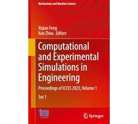 Computational and Experimental Simulations in Engineering: Proceedings of Icces 2025 (1)