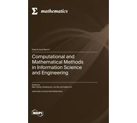 Computational And Mathematical Methods In Information Science And Engineering