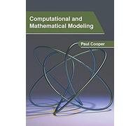 Computational And Mathematical Modeling