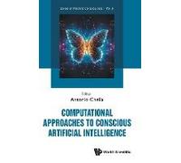 Computational Approaches Conscious Artificial Intelligence