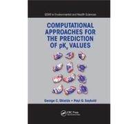 Computational Approaches for the Prediction of pKa Values - Seybold Paul G. Wright State University Dayton Ohio USA - Taylor amp Francis Ltd - Livre en An Seybold Paul G. Wright State University Dayto